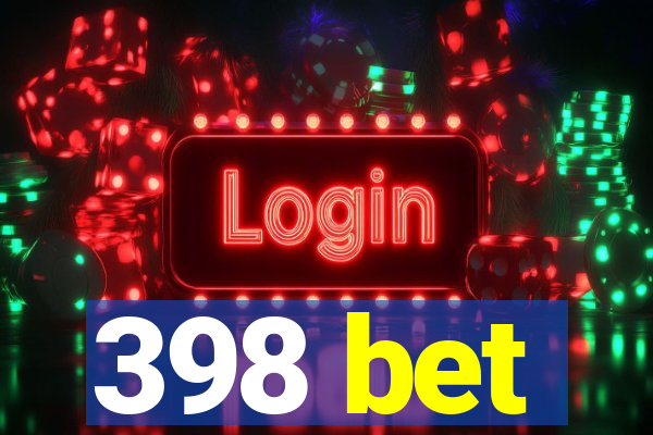 398 bet